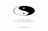 LAO TSE TAO TE KING - avempace.com · "hombre santo" o "sabio" que la llega a conocer. Por otra parte el Tao Te Ching aconseja a los gobernantes para regir de forma sabia. Este breve