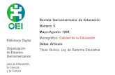 Revista Iberoamericana de Educación Número 5 - rieoei.org · Es el fundamento de la integración nacional y de la participación ... Promover la práctica de los valores humanos