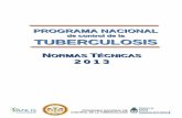 PROGRAMA NACIONAL - siccordoba.comsiccordoba.com/cursotrienal/admin/archivos/Normas 2013 NACIONALES.pdf · Esta edición del “Programa Nacional de Control de la Tuberculosis: Normas