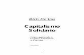 Capitalismo Solidario - ectvplaymag.com · ... evocadora de recuerdos de ‘caballeros de industria’ y de duro ... capitalismo americano «iba de capa caída ... Escuchamos a los