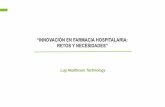 Innovación en Farmacia Hospitalaria: Retos y Necesidades³n_en... · La aplicación de tecnología en el área de farmacia hospitalaria del hospital favorece la eficacia y la calidad