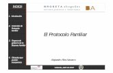 El Protocolo Familiar - Universitat de València · 2011-03-04 · Las soluciones a los problemas de la empresa familiar Valencia, abril de 2007 1.Introducción 3 2.Contenido de Protocolo