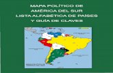 Mapa político de América del Sur. Lista alfabética de ... · nombre de su capital entre paréntesis, las claves de localización de sus ciudades de más de un millón de habitantes