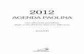 Agenda Paolina 2012 · Se trata de breves cuñas tomadas de los escritos del beato Santiago Alberione, que resaltan alguno de los múltiples aspectos de la Palabra proclama-da. Vistas