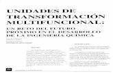 UNIDADESDE TRANSFORMACION - bdigital.unal.edu.co · unidadesde transformacion" multifuncional: unretodelfuturo proximoeneldesarrollo delaingenieria~ quimica~ luis m. carballo watson