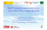 Electrificación sustentable de la Isla Holbox Un estudio ... · • Energía eólica a 30 m2, factor de planta de 12% ... Indicadores económicos de las plantas centralizadas ...