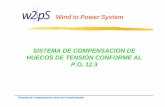 SISTEMA DE COMPENSACION DE HUECOS DE TENSIÓN … · Sistema de compensación serie sin transformador Presentación 3 La empresa W2PS ha diseñado y desarrollado (patente en tramitación