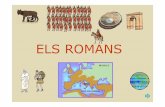 ELS ROMANS - xtec.catmalsius2/diaposweb1/diaposroma.pdf · •Nomésles persones lliuresse’ls reconeix la ciutadania romana, i només elsciutadanstenendreta participar en política.