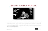 JOSÉ SARAMAGO - UNED Calatayud · Saramago nació en Azinhaga el 16 de noviembre de 1922, una aldea situada al norte de Lisboa. Allí creció como José de ... Un creyente fácilmente