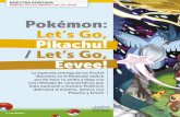 Pokémon: Let’s Go, Pikachu! / Let’s Go, Eevee!televisa.cl/pdf_preview/20181105155908000000.pdf · Aventura / RPG • Jugadores Dos simultáneos • Opinamos Explota muy bien