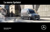 La nueva Sprinter · Concepción del producto A primera vista se aprecia que la nueva Sprinter es un vehículo excepcional. Su diseño sigue el moderno canon estético de Mercedes-Benz