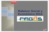 Balance Social y Económico 2012 - fagas.com.co · Jorge Rodriguez Mateus Pablo Emilio Pinto Ríos . FAGAS 5 Administración Iván Darío Duque Escobar ... permitiendo de esta manera