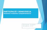 PARTICIPACIÓ I DEMOCRÀCIA - caps.cat · De ahí que la llamamos democracia Democràcia, política i participació (1) fpindado.wordpress.com Nuestros hombres públicos tienen que