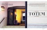PROYECTO HOTELERO Hotel Tótem Madrid · 40 41. E. n pleno corazón de Madrid, recientemente ha abierto sus puertas el hotel TÓTEM Madrid, la nueva apuesta hotelera en la capital