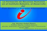 La Formación de Recursos Humanos en el Instituto Balseiro ...wireless.ictp.it/bariloche/Slides/IB.pdf · y la Escuela de Medicina Nuclear de Mendoza (FUESMEN). El objetivo principal
