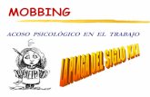 MOBBING - ucm.es psicologico.pdf · PERFIL DEL ACOSADOR Según el profesor IÑAKI PIÑUEL, de la Universidad de Alcalá de Henares. •Personalidad psicopática, con alteración del