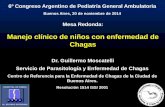 Manejo clínico de niños con enfermedad de Chagas · Fin Tto “Enfermedad de Chagas en Pediatría: estudio de una cohorte de 107 niños tratados con benznidazol”. Altcheh J, Moscatelli