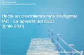Hacia un crecimiento más inteligente IAE - La agenda del CEO Junio 2010 · De la crisis al optimismo cauteloso ... Slide 20 IAE - La Agenda del CEO Una nueva agenda entre los sectores