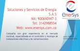 SOLUCIONES Y SERViCIOS DE ENERGIA S.A.S NIT …enersys.com.co/wp-content/uploads/2017/09/BROCHURE.pdf · PARQUE INDUSTRIAL CELTA BOULEVARD (FUNZA C/MARCA) • Construcción instalación