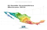 El Geoide Gravimétrico Mexicano 2010 SE HZO EL... · absolutos. Los usuarios interesados en obtener el valor de altura geoidal para una coordenada en particular o el modelo digital