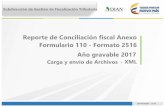 Reporte de Conciliación fiscal Anexo Formulario 110 ... · gravable 2017 la versión es la numero 1, la cual se debe marcar 4) ... Espere la confirmación de que la firma y la presentación