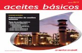 Fabricación de aceites básicos - swissoil.com.ec · motor, aceites hidráulicos, fluidos de transmisión, lubricantes de engranajes, entre otros. aceites básicos Edición #1, 05/12