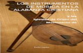 Los instrumentos de música en la alabanza cristiana y las ...revistarenovacion.es/e-Libreria_files/Instrumentosdemusica.pdf · 1 1 Los instrumentos de música en la alabanza cristiana