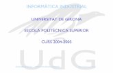 UNIVERSITAT DE GIRONA ESCOLA POLITÈCNICA …silver.udg.edu/infind/ARXIUS/infindcap1.pdf · bomba d’aire, però en aquests temps només s’utilitzaven en aplicacions lúdiques.