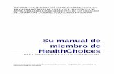 Su manual de miembro de HealthChoices - nbhcc.org · informacion importante sobre los beneficios del programa opciones de salud (healthchoices) de pensilvaniapara los residedentes