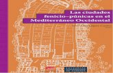 Las ciudades fenicio‒púnicas en el Las ciudades Fenicio ... · Sin embargo la investigación del fenómeno urbano en el mundo fenicio ... o único elemento existente no actual