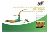 Manual Técnico de Operación JF 1300 - terramak.com.mx manual JF1300.pdf · MANUAL TÉCNICO DE OPERACIÓN - PLATAFORMA DE PASTO JF 1300 1 - Introducción ¡Felicitaciones! ... En
