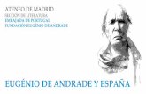 EUGÉNIO DE ANDRADE - ateneodemadrid.com · Inauguración de la exposición sobre Eugénio de Andrade (Galería de Retratos) ... (profesor del Instituto Español de Lisboa y traductor