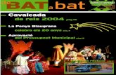 Febrer 2004 Núm. 23 Exemplar Gratuït · El passat número de Bat a Bat (nº22, pàg.9) es va publicar que s’havien presentat en el Ple del 20 de novembre les contribucion s especials