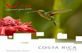 COSTA RICA - es.tui.com · observación de flora en bosques primarios tropicales y nubosos así como innumerables actividades de aventura. déjese cautivar por costa rica y disfrute