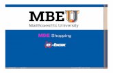 3 IST Teoria MBE Shopping Mexico V10 · ….y para esto, e-box es la solución, eliminando las barreras tanto para consumidores como para proveedores, y convirtiéndose en la solución