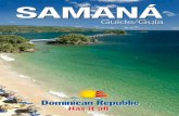 SAMANÁ - dr1.comdr1.com/travel/samanaguide.pdf · o L i m ón a Atlantic Ocean Océano Atlántico ... 6 Samaná Guide dr1.com 7 When you thought you’d seen it all, the surprises