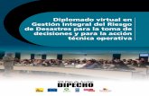 Diplomado virtual en Gestión Integral del Riesgo de ...eird.org/pr14/cd/documentos/espanol/AmericadelSurHerramientasy... · Diplomado virtual en Gestión Integral del Riesgo de Desastres
