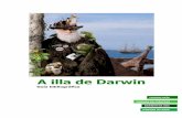 A illa de Darwin - ciencias.udc.esciencias.udc.es/biblioteca/images/stories/PDFs/bibliografica2009.pdf · febreiro de 1832 ata maio de 1834, o Beagle recoñece a costa este de América