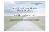 Transgénicos: una industria basada en mitos - sitios.upla.clsitios.upla.cl/contenidos/wp-content/uploads/2011/12/PRESENTACIÓN... · Por ejemplo soya resistente al herbicida Roundup
