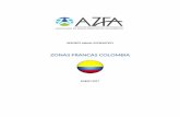 ZONAS FRANCAS COLOMBIA · Colombia El régimen de Zonas Francas existe desde 1958 y actualmente hay 100 Zonas Francas operando que albergaban 845 empresas y que generan 65.222 empleos