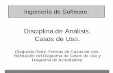 Diagrama de Casos de Uso Refinadoprofesores.fi-b.unam.mx/adanzg/SwEng/Presentaciones/08CasosDeUso... · Ingeniería de Software. Casos de Uso (parte 2) Página 8-3 Formas de Casos