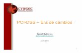 PCIPCI-DSS DSS –– Era de cambiosEra de cambioscybsec.com/upload/Segurinfo_PCI_2016.pdf · Prioritized Approach PCI-DSS –Era de cambios Dado que PCI-DSS es un estándar ambiental