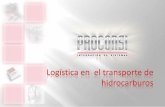 Logística en el transporte de hidrocarburos - proconsi.com · Optimización de la Gestión de los Pedidos Urgentes. Ayuda en la Gestión de los Pedidos. Gestión / Organización