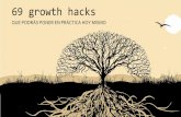 69 growth hacks - promalaga.es³n... · para Growth hackers conseguí más de 150 suscriptores al poco de lanzar mi blog. Te puede venir bien: Word o Power Point. Además, además