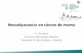 Neoadyuvancia en cáncer de mama - doctaforum.comdoctaforum.com/caom/2016/presentaciones/Sesion 1.2.pdf · • Inicio precoz del tto sistémico • Downstaging (operabilidad, qx conservadora)