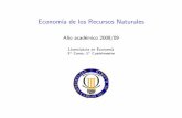 Economía de los Recursos Naturales - — OCW - UC3Mocw.uc3m.es/economia/economia-de-los-recursos-naturales/transpare... · Estatica comparativa El monopolio El reciclado 7 Los recursos