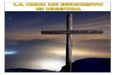 LA CRUZ DE JESUCRISTO - eresbautizado.com CRUZ DE JESUCRISTO ES NUESTRA.pdf · La Cruz de Cristo, más que un símbolo, es el objetivo a conquistar en la mayor guerra de la Historia:
