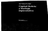 EL CAPITAL FICTICIO - marxismocritico.files.wordpress.com · escribe Marx, "el capital a interes es, en general, la matriz de todas las formas absurdas de ~apital".~ Luego, cuando