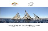 ORC Internacional y ORC Club Rating Systems 2016 ESP.pdf · Modelo de certificado ORC Internacional 25 Modelo de certificado ORC Club 28 Indice de siglas 30 . Sistemas de ... Timones