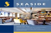 La revista de Seaside Hotels I N SEASIDE · clima del mundo, suponen la oca-sión ideal para dar rienda suelta a los sentidos. Disfrutar de los placeres de la comida harán que el